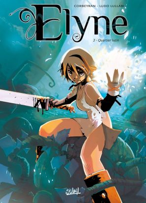 Elyne Tome 2 ; quartier lutin