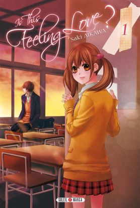 Is this feeling love ? tome 1