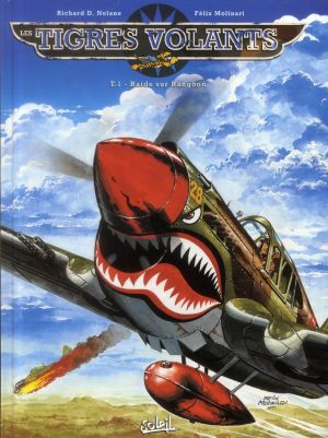 les tigres volants Tome 1 ; raids sur Rangoon les tigres volants Tome 1 ; raids sur Rangoon