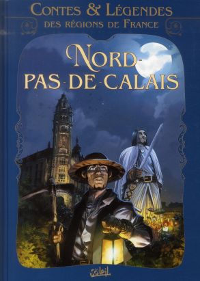 Contes et légendes des régions de France tome 3 - Nord Pas-de-Calais