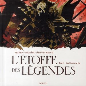 l'étoffe des légendes tome 3 - une histoire de fou