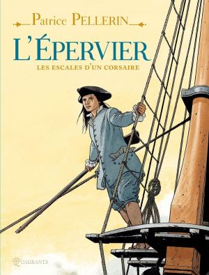 l'épervier ; les escales d'un corsaire