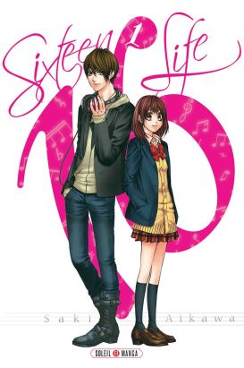 Sixteen life tome 1