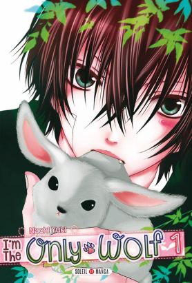 I'm the only wolf Tome 1