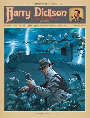 Harry Dickson Tome 13 - L'Héritage maudit de Rennes-le-Château Harry Dickson Tome 13 - L'Héritage maudit de Rennes-le-Château