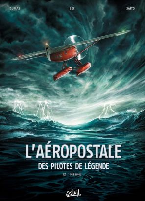 L'Aéropostale - Des pilotes de légende Tome 2 - Mermoz