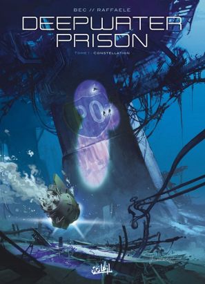 Deepwater Prison Tome 1 - Constellation