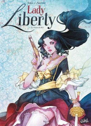 Lady Liberty Tome 1 - Le Secret du Roy