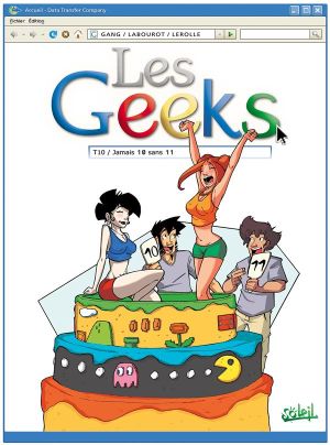 Les Geeks Tome 10 - Jamais 10 sans 11