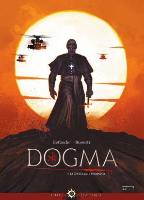 Dogma tome 3 - Le ciel n'a pas d'importance