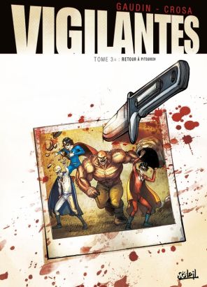 Vigilantes tome 3 - Retour à Pitsgreen