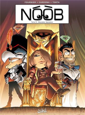 Noob tome 9 - Mauvaise Réputation