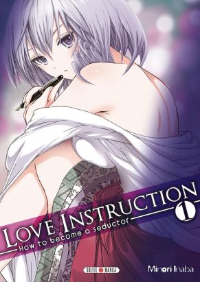 Love Instruction - How to become a seductor tome 1