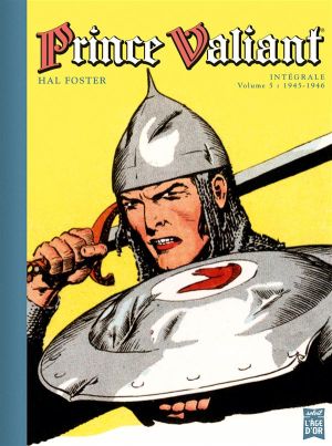 Prince Valiant tome 5 - Intégrale 1945-1946