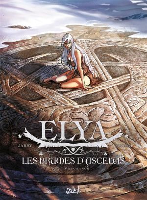 Elya, les Brumes d'Asceltis tome 2 - Vengeance