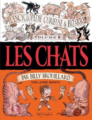 L'Encyclopédie curieuse et bizarre par Billy Brouillard tome 2
