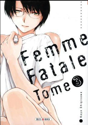 Femme fatale tome 3