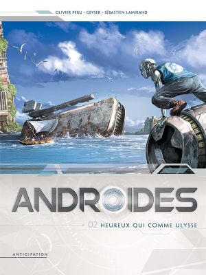 Androïdes tome 2