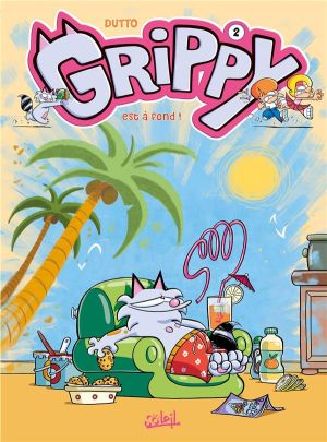 Grippy tome 2 - Est à fond !