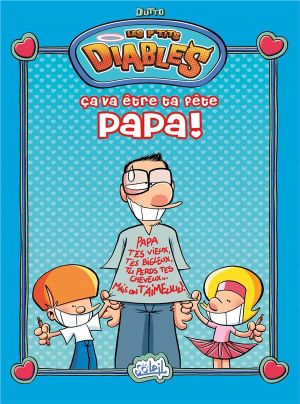 Les P'tits diables - HS - Ça va être ta fête papa ! (+ diplôme "Super Papa")