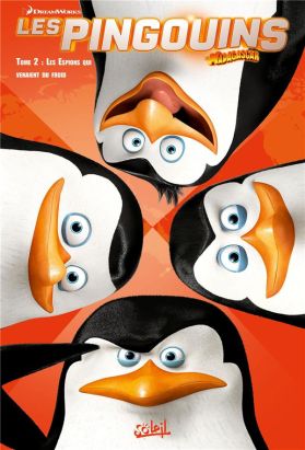 Les Pingouins de Madagascar tome 2 - Les Espions qui venaient du froid