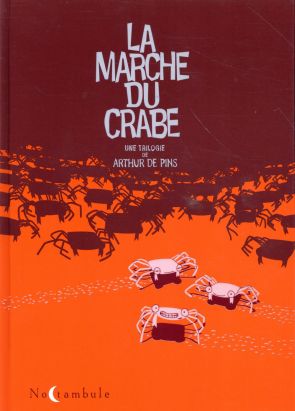 La Marche du crabe - Intégrale (édition 2015)