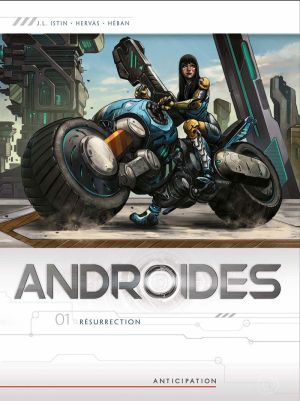 Androïdes tome 1