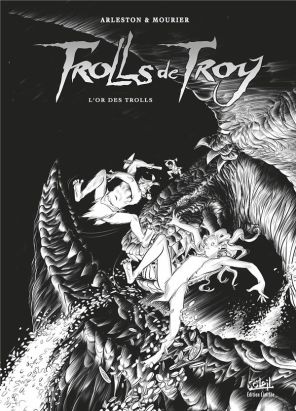 Trolls de Troy tome 21 (éd n&b)