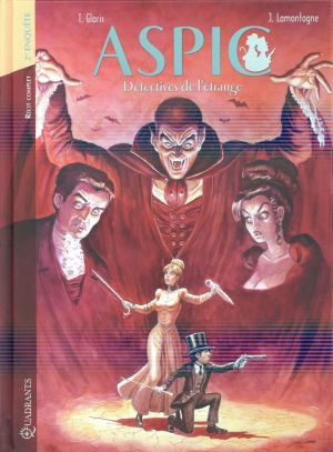 Aspic, détectives de l'étrange - intégrale tome 2 Aspic, détectives de l'étrange - intégrale tome 2