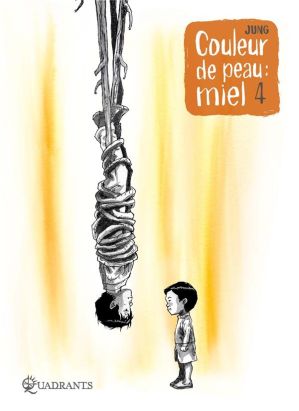Couleur de peau : miel tome 4