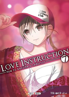 Love instruction - How to become a seductor tome 7