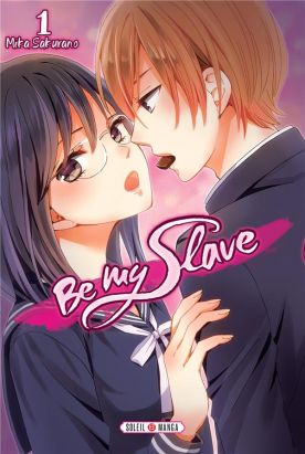 Be my slave tome 1