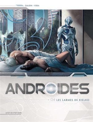 Androïdes tome 4