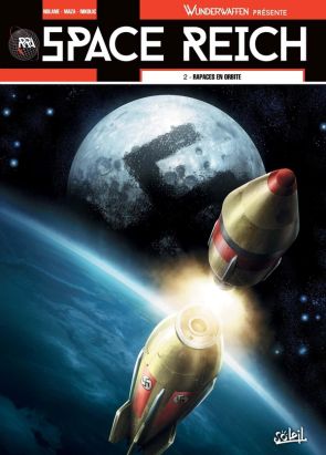 Wunderwaffen présente Space Reich tome 2
