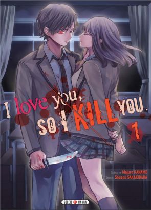 I love you so I kill you tome 1