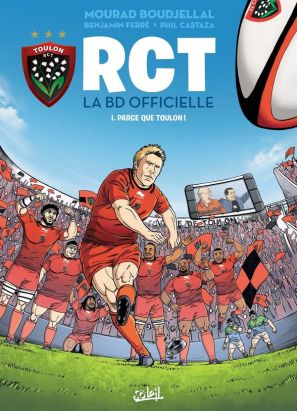 RCT tome 1 - parce que Toulon !