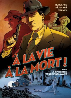 À la vie à la mort tome 2