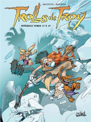Trolls de Troy - intégrale tomes 17 à 19
