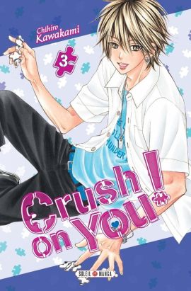 Crush on you tome 3