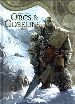Orcs & gobelins tome 3