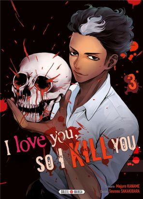 I love you so i kill you tome 3