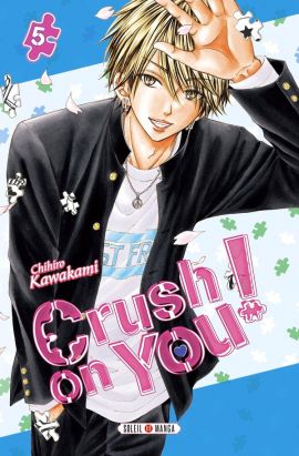 Crush on you ! tome 5