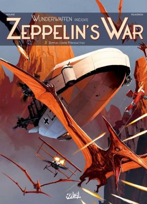 Wunderwaffen présente Zeppelin's war tome 3