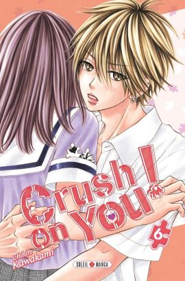 Crush on you ! tome 6