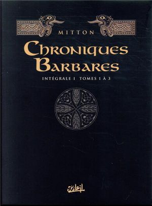 Les chroniques barbares - intégrale tomes 1 à 3
