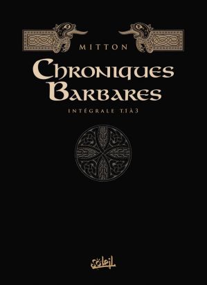 Les chroniques barbares - intégrale tomes 1 à 3