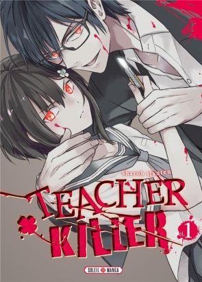 Teacher killer tome 1