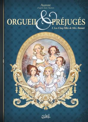 Orgueil et préjugés tome 1