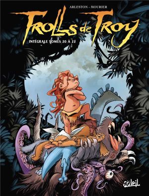 Trolls de troy - intégrale tomes 20 à 22