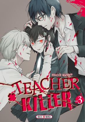 Teacher killer tome 3